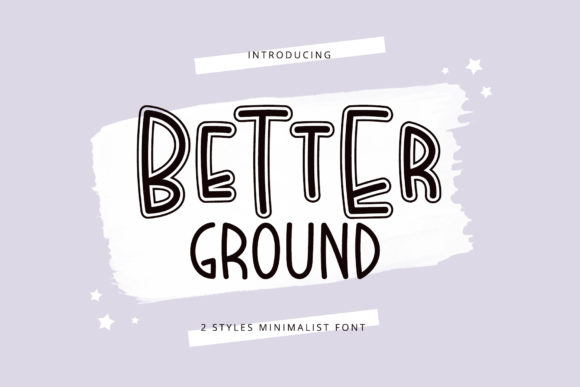 Better Ground Font for Modern Design Needs