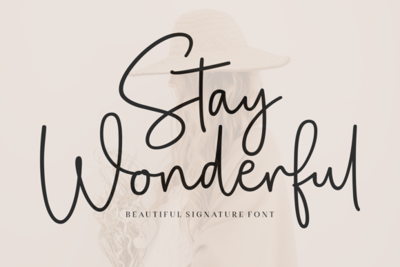 Discover the Artistry of Stay Wonderful: A Handwritten Font That Transforms Design