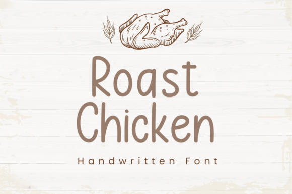 Roast Chicken: A Versatile Font for Creative Projects
