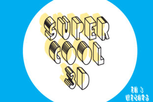 Super Cool 3D: A Bold Font with Bags of Personality